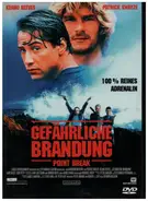 Keanu Reeves / Patrick Swayze a.o. - Gefährliche Brandung / Point Break