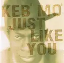 CD - Keb Mo - Just Like You - CD Extra