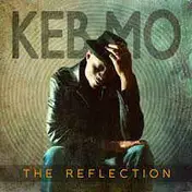 Keb' Mo' - The Reflection