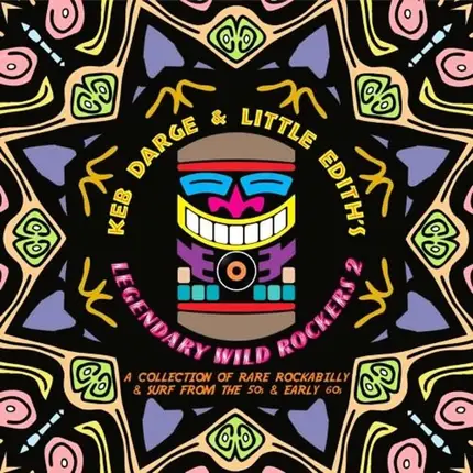 Keb Darge & Little Edith - Legendary Wild Rockers 2