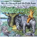 LP - Kedar Nath - Wie Der Mensch Auf Die Erde Kam und andere Märchen aus Indien