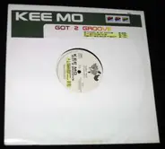 Kee Mo - Got 2 Groove