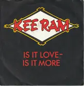 Kee Ram - Is It Love - Is It More