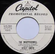 Keely Smith , Nelson Riddle And His Orchestra - The Whippoorwill