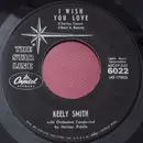 7inch Vinyl Single - Keely Smith / Louis Prima & Keely Smith - I Wish You Love / That Old Black Magic