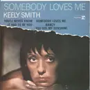 7inch Vinyl Single - Keely Smith - Somebody Loves Me