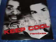 12inch Vinyl Single - Keep Cool - Je Vais Sortir Ce Soir (Remixes)