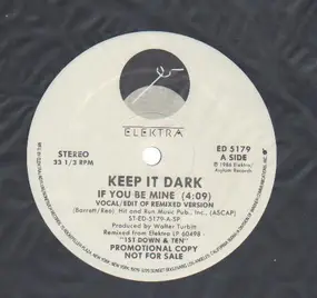 Keep It Dark - If You Be Mine