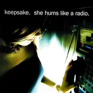 Keepsake - She Hums Like a Radio