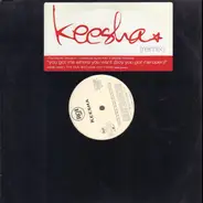 Keesha - you got me where you want