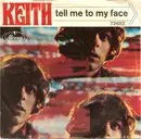 7inch Vinyl Single - Keith - Tell Me To My Face / Pretty Little Shy One