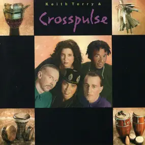 Keith Terry - Keith Terry & Crosspulse