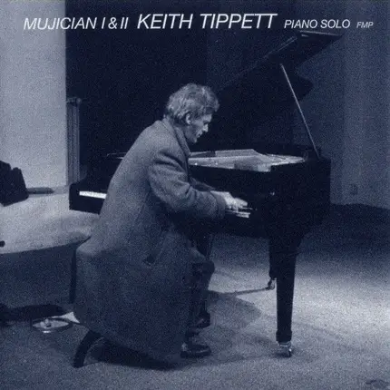 Keith Tippett - Mujician I & II