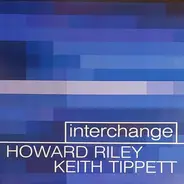 Keith Tippett & Howard Riley - Interchange