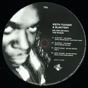 Keith Tucker - We Are Detroit / The Rogue