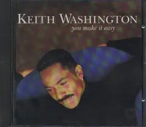 Keith Washington - You Make It Easy