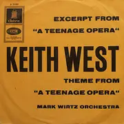 7inch Vinyl Single - Keith West / Mark Wirtz Orchestra - Excerpt From 'A Teenage Opera' / Theme From 'A Teenage Opera' - Orange Sleeve