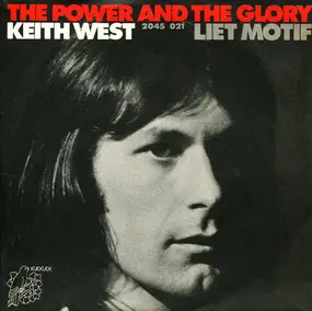 Keith West - The Power And The Glory