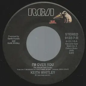Keith Whitley - I'm Over You