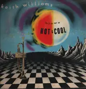 Keith Williams And His Orchestra , Plus The Keith Willams Voices - Blows Hot And Cool