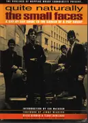 Paperback - Keith Badman / Terry Rawlings - Quite Naturally - The Small Faces - A Day by Day Guide to the Career of a Pop Group