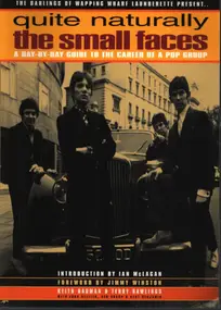 Small Faces - Quite Naturally - The Small Faces - A Day by Day Guide to the Career of a Pop Group