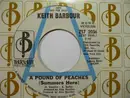 7inch Vinyl Single - Keith Barbour - A Pound Of Peaches (Summers Here )