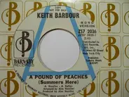 Keith Barbour - A Pound Of Peaches (Summers Here )