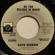 Keith Barbour - Do You Believe In Magic