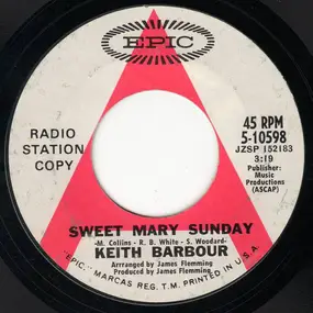 Keith Barbour - Sweet Mary Sunday / Alicia