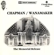 Keith Chapman - Chapman/Wanamaker The Memorial Release