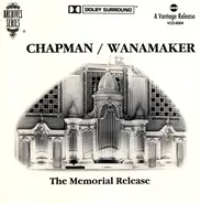 Keith Chapman - Chapman/Wanamaker The Memorial Release