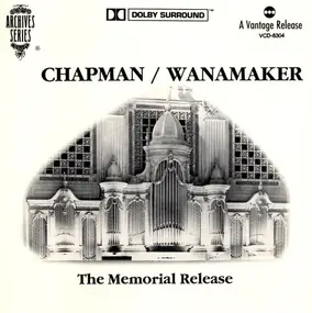 Keith Chapman - Chapman/Wanamaker The Memorial Release