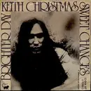 7inch Vinyl Single - Keith Christmas - Brighter Day