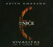 Keith Emerson And The Nice - Vivacitas - Live At Glasgow 2002