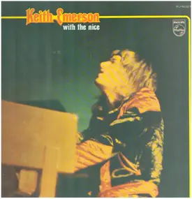 Keith Emerson - Keith Emerson With The Nice