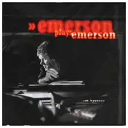 Keith Emerson - Emerson Plays Emerson