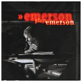 Keith Emerson - Emerson Plays Emerson