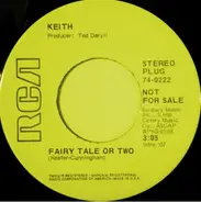 Keith - Fairy Tale Or Two / Trixon's Election