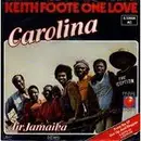 7inch Vinyl Single - Keith Foote One Love - Carolina