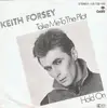 7inch Vinyl Single - Keith Forsey - Take Me To The Pilot / Hold On