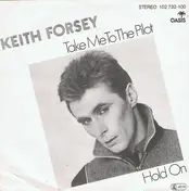 Keith Forsey - Take Me To The Pilot !