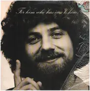 Keith Green - For Him Who Has Ears to Hear