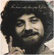 Keith Green - For Him Who Has Ears to Hear