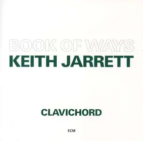Keith Jarrett - Books of ways clavichord disc 2