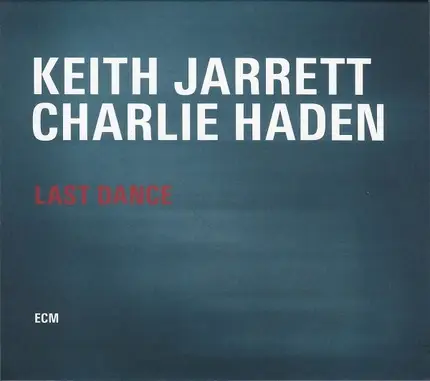 Keith Jarrett / Charlie Haden - Last Dance