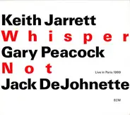 Keith Jarrett / Gary Peacock / Jack DeJohnette - Whisper Not (Live In Paris 1999)