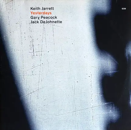 Keith Jarrett / Gary Peacock / Jack DeJohnette - Yesterdays