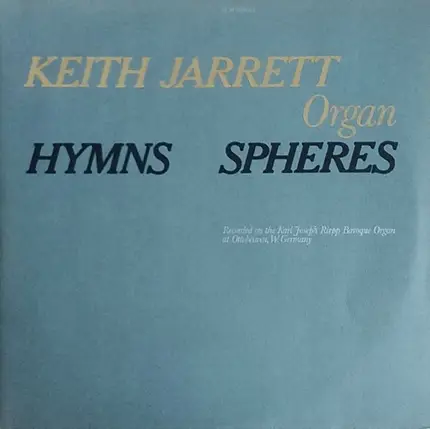 Keith Jarrett - Hymns - Spheres