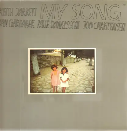 Keith Jarrett / Jan Garbarek / Palle Danielsson / Jon Christensen - My Song